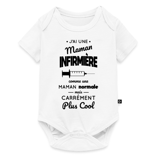 Body Bébé bio manches courtes - J'ai une maman infirmière - blanc