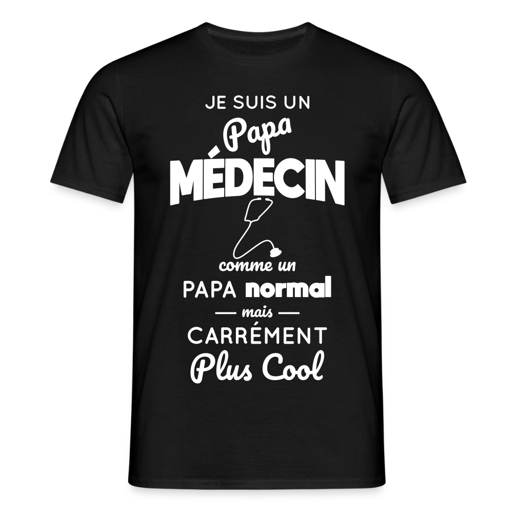 T-shirt Homme - Papa médecin plus cool - noir