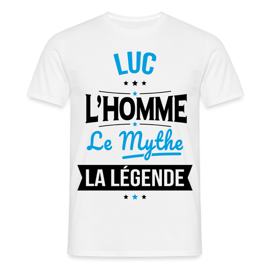 T-shirt Homme - Luc - l'Homme - le Mythe - la Légende - blanc