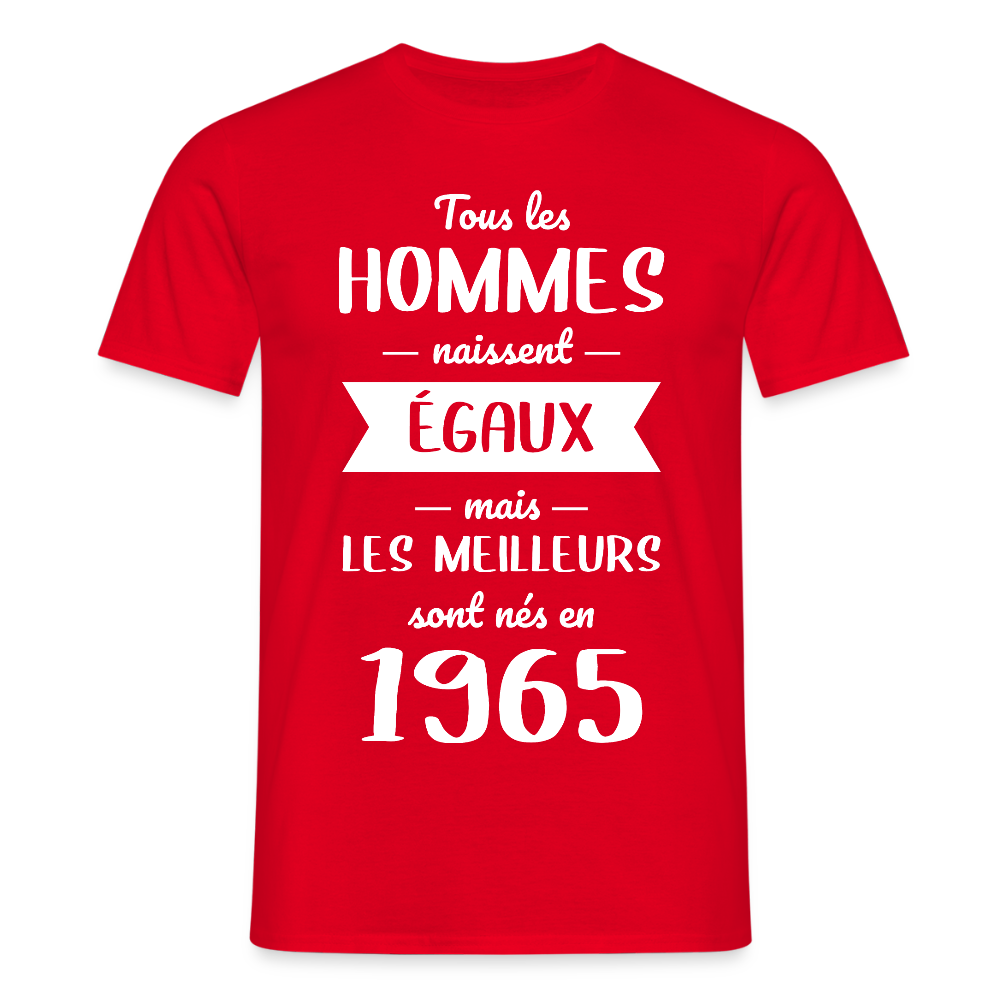 T-shirt Homme - Anniversaire 60 Ans - Les meilleurs sont nés en 1965 - rouge