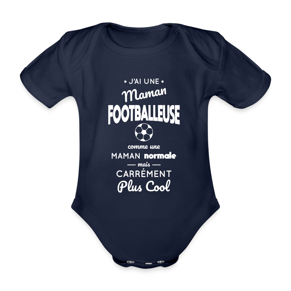 Body Bébé bio manches courtes - J'ai une maman footballeuse - marine foncé