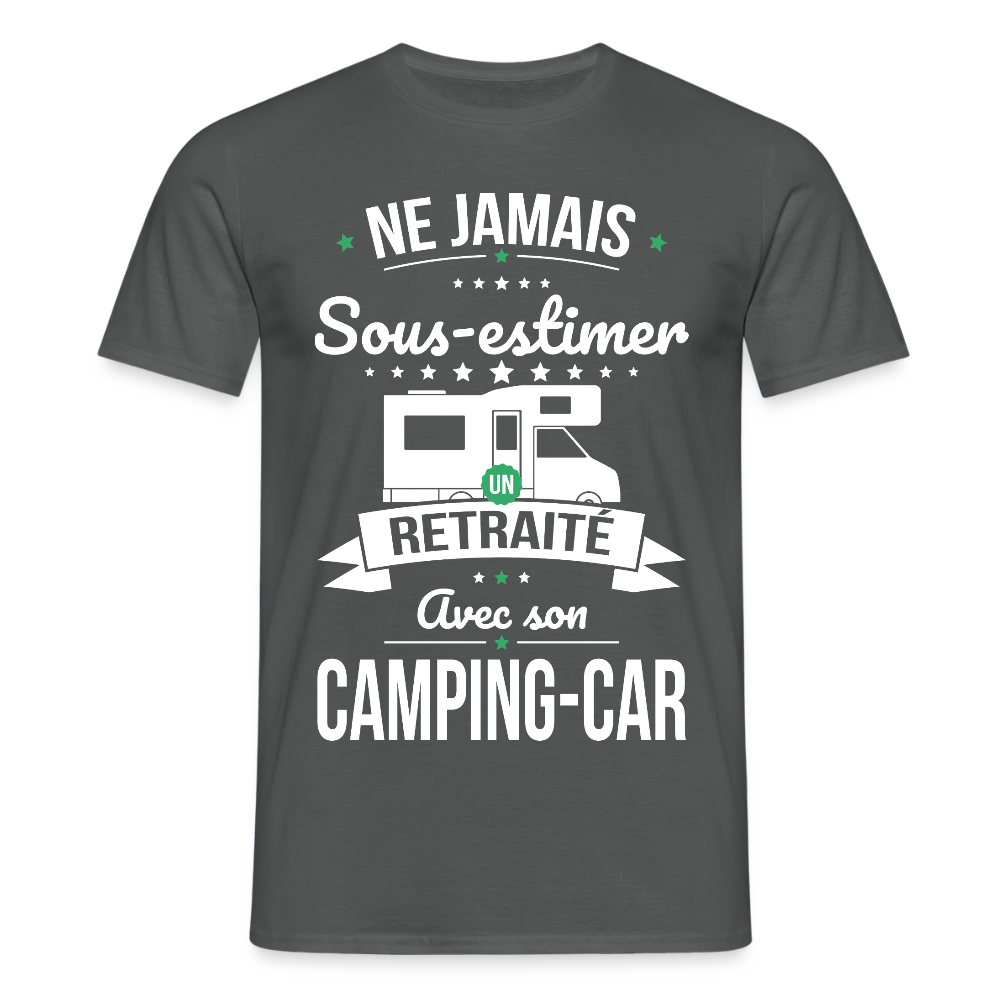 T-shirt Homme -  Ne jamais sous-estimer un retraité avec son camping-car - charbon