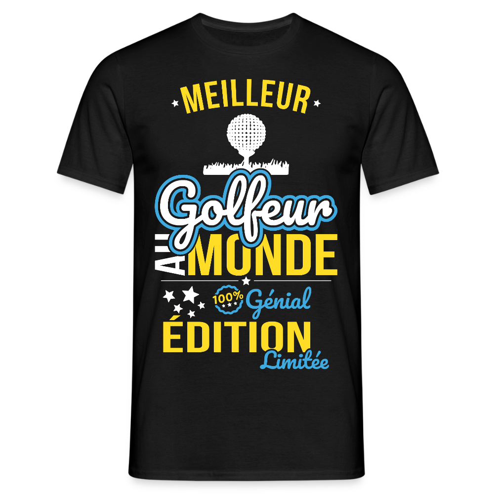 T-shirt Homme - Meilleur Golfeur au monde - 100% génial - noir