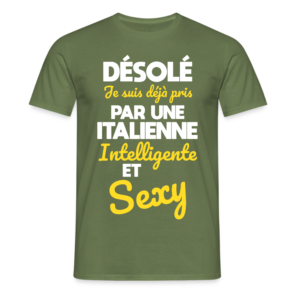 T-shirt Homme -  Je suis déjà pris par une Italienne intelligente et sexy - vert militaire