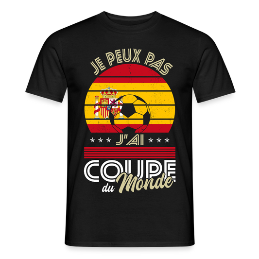 T-shirt Homme - Je peux pas j'ai Coupe du Monde - Espagne - noir