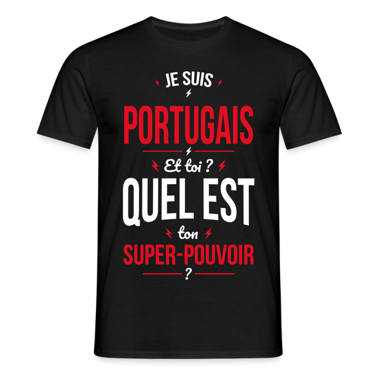 T-shirt Homme - Je suis Portugais - Super-pouvoir - noir