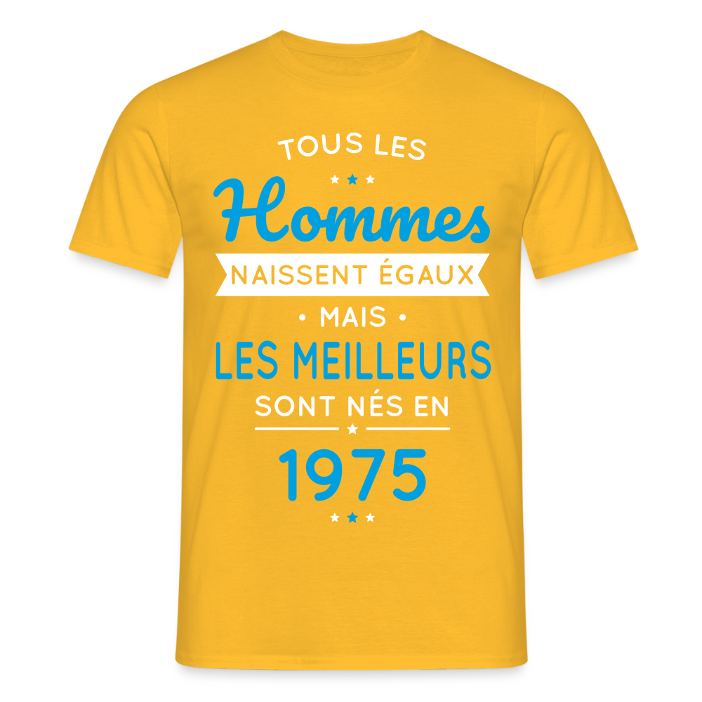 T-shirt Homme - Anniversaire 50 Ans - Les meilleurs sont nés en 1975 - jaune