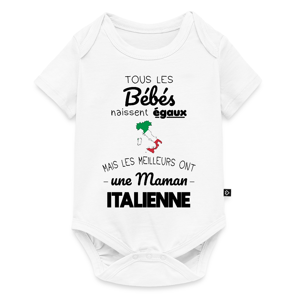 Body Bébé bio manches courtes - Les Meilleurs Ont Une Maman Italienne - blanc