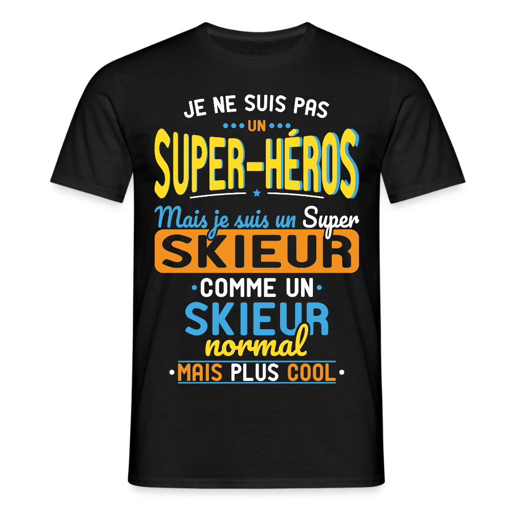 T-shirt Homme - Pas un Super-Héros mais un super Skieur - noir