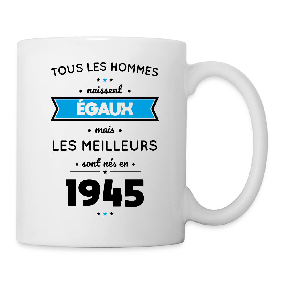 Mug blanc - Anniversaire 80 Ans - Les meilleurs sont nés en 1945 - blanc