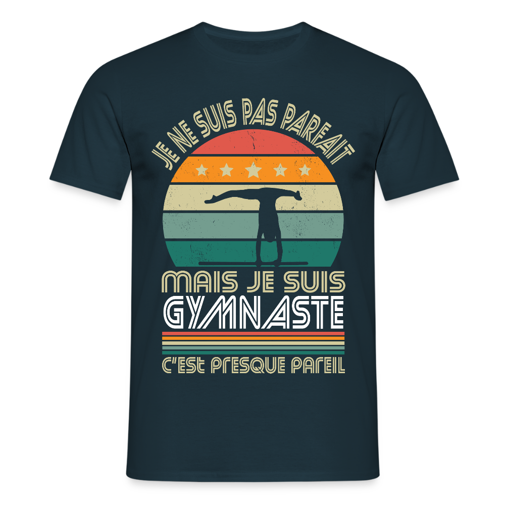 T-shirt Homme - Je ne suis pas parfait mais je suis Gymnaste - marine