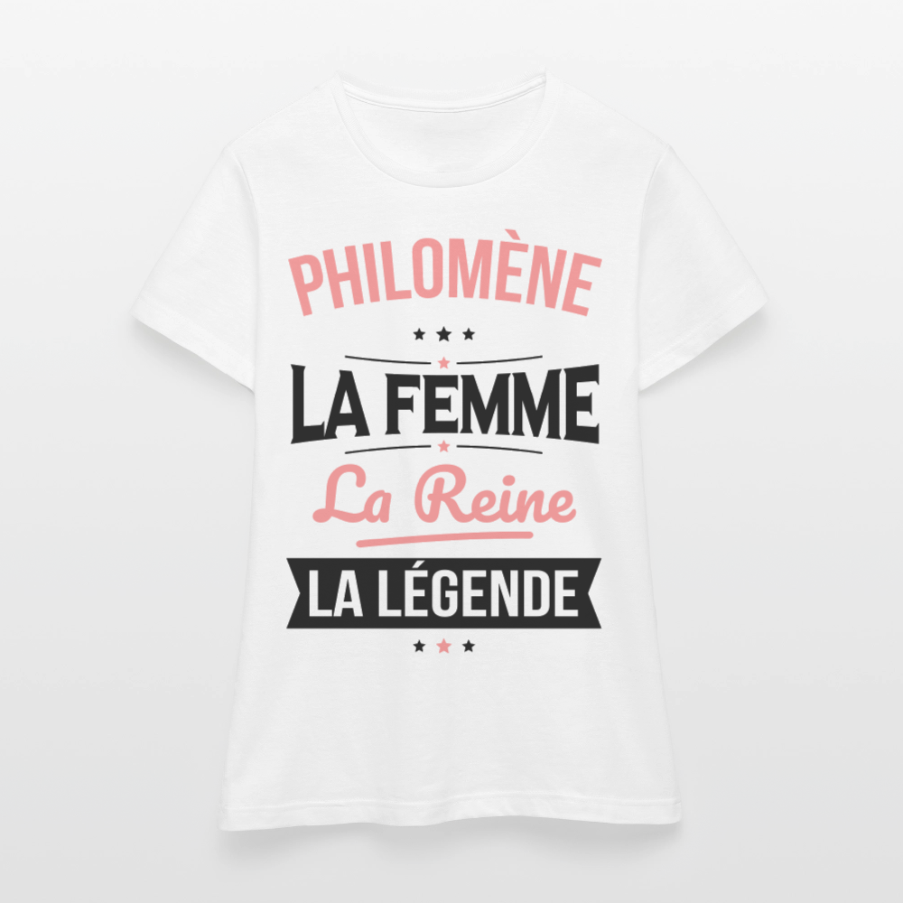 T-shirt Femme - Philomène - la Femme - la Reine - la Légende - blanc