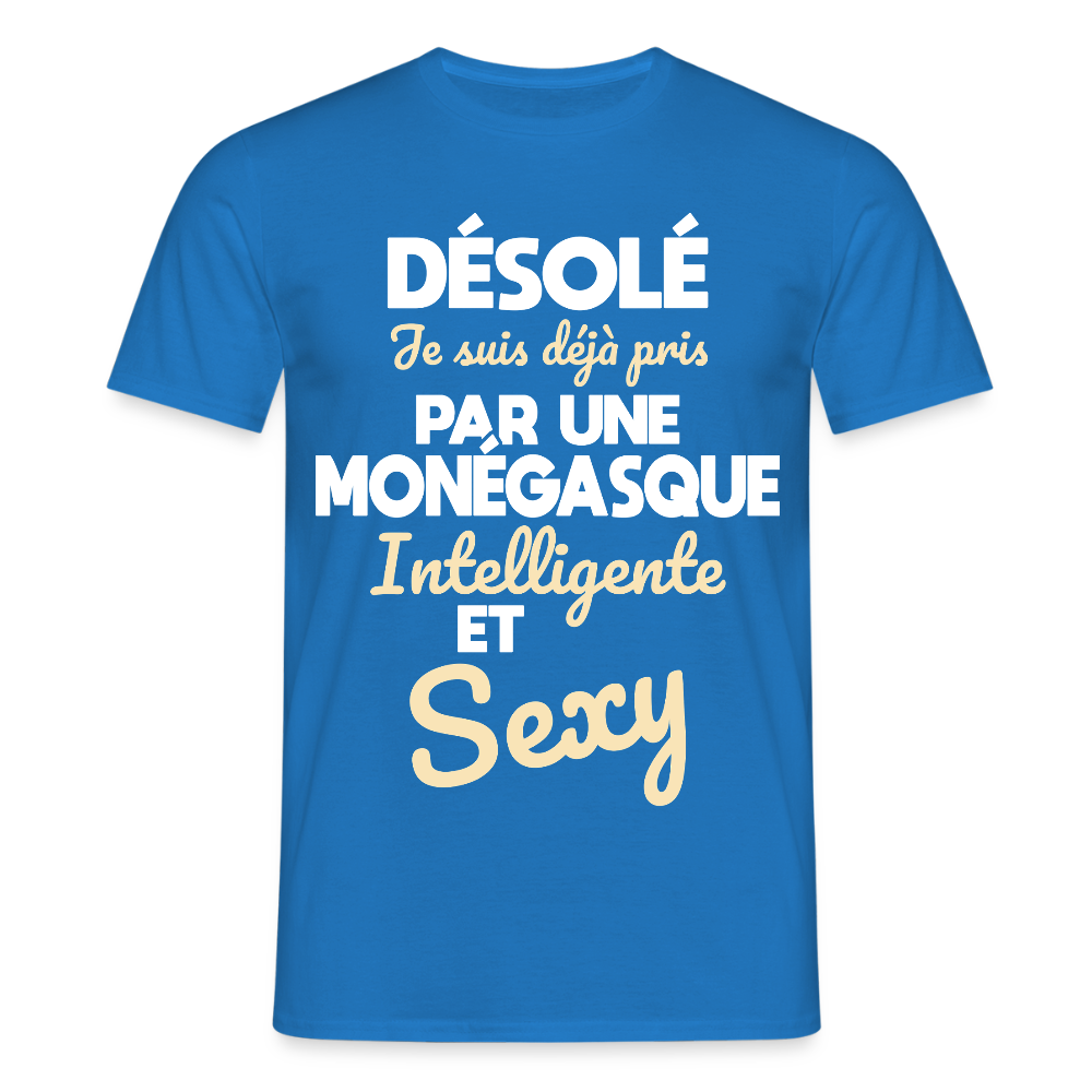 T-shirt Homme -  Je suis déjà pris par une Monégasque intelligente et sexy - bleu royal
