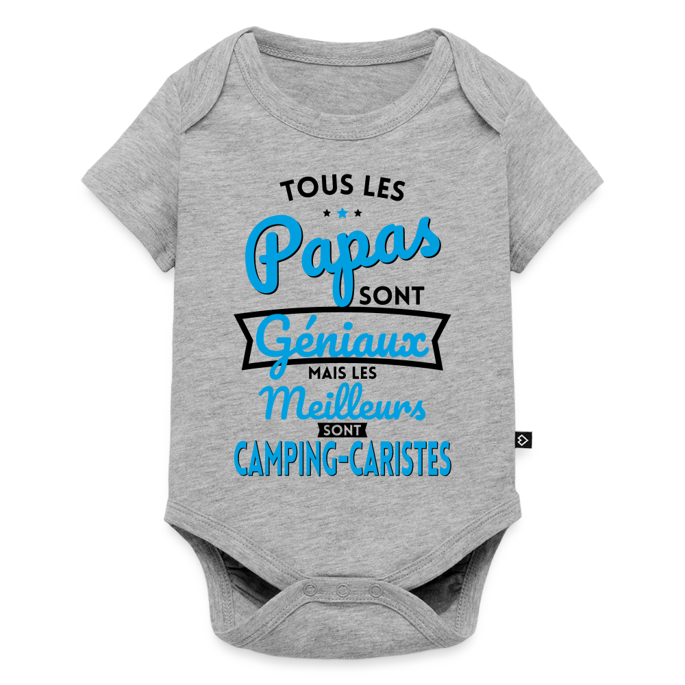 Body Bébé bio manches courtes - Papas géniaux - Les meilleurs sont camping-caristes - gris chiné