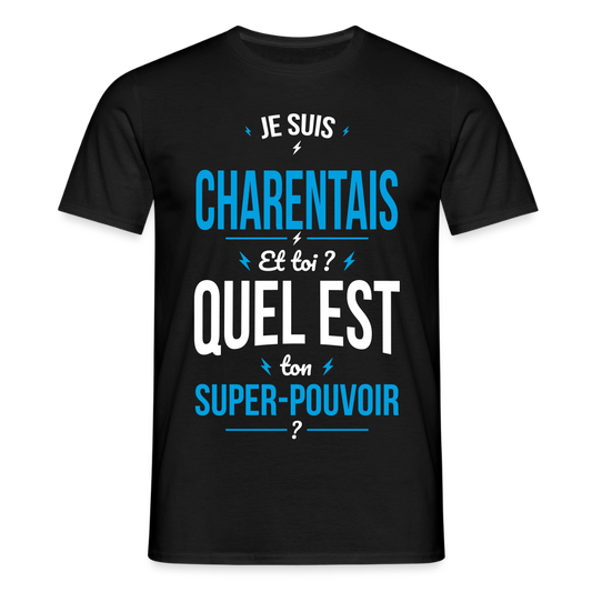 T-shirt Homme - Je suis Charentais - Super-pouvoir - noir