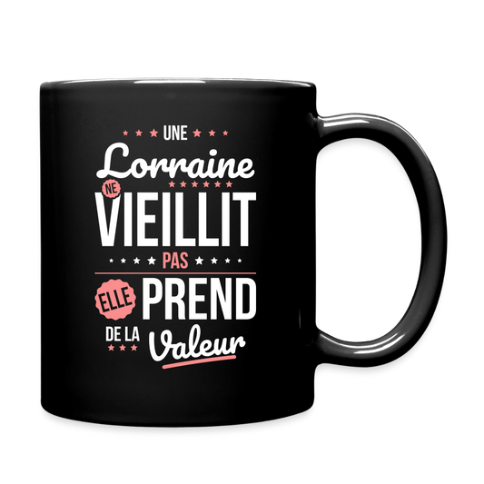 Mug uni - Une Lorraine ne vieillit pas - noir