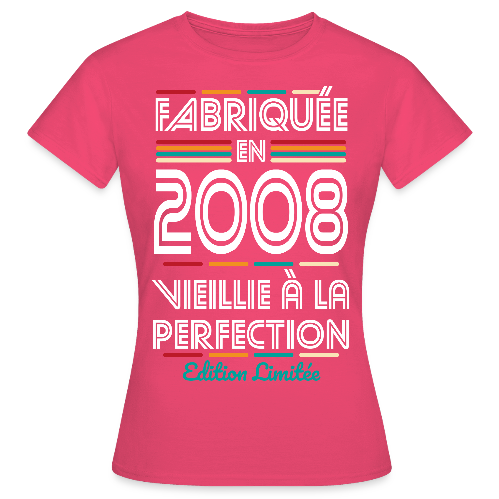 T-shirt anniversaire femme 18 ans – Fabriquée en 2008, Vieillie à la Perfection - rose azalée
