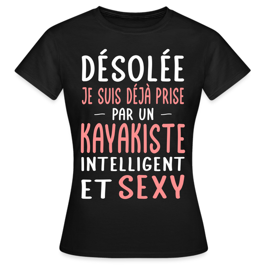 T-shirt Femme - Je suis prise par un kayakiste intelligent et sexy - noir