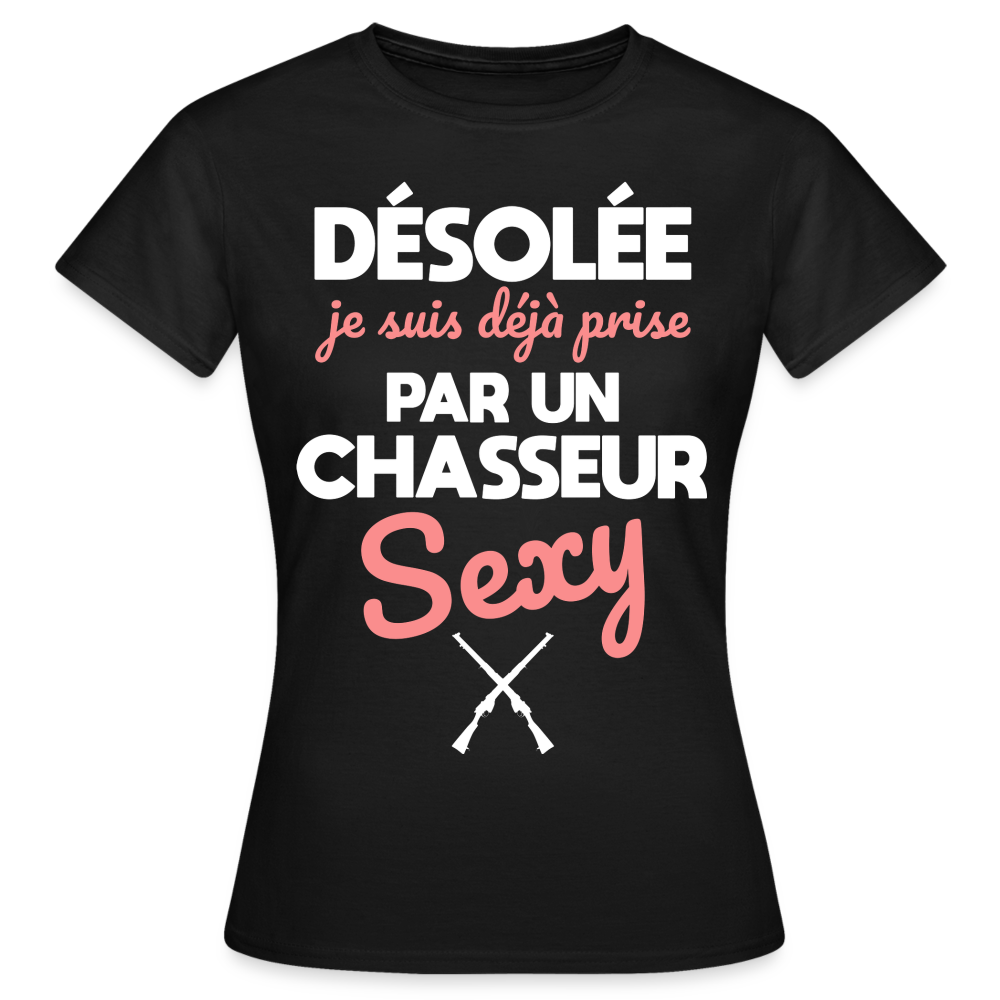 T-shirt Femme - Je suis déjà prise par un chasseur sexy - noir