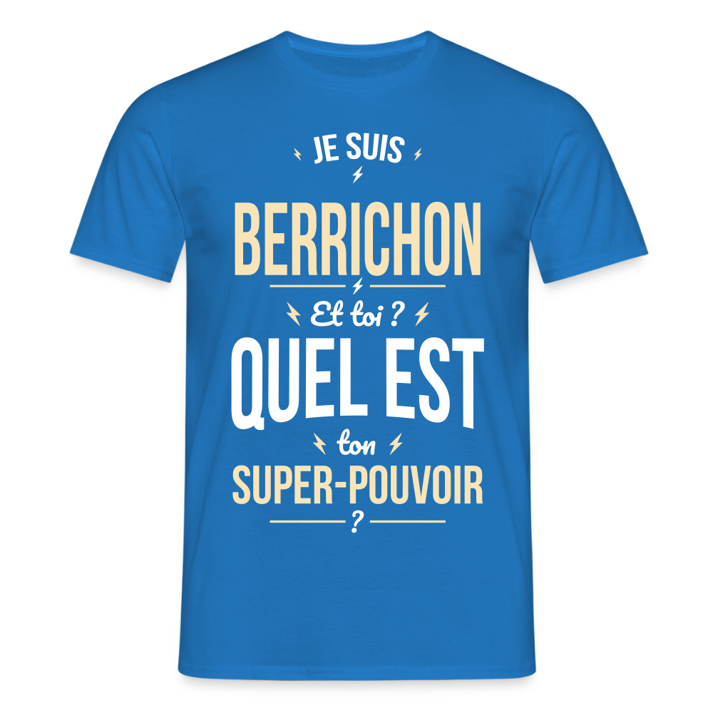 T-shirt Homme - Je suis Berrichon - Super-pouvoir - bleu royal