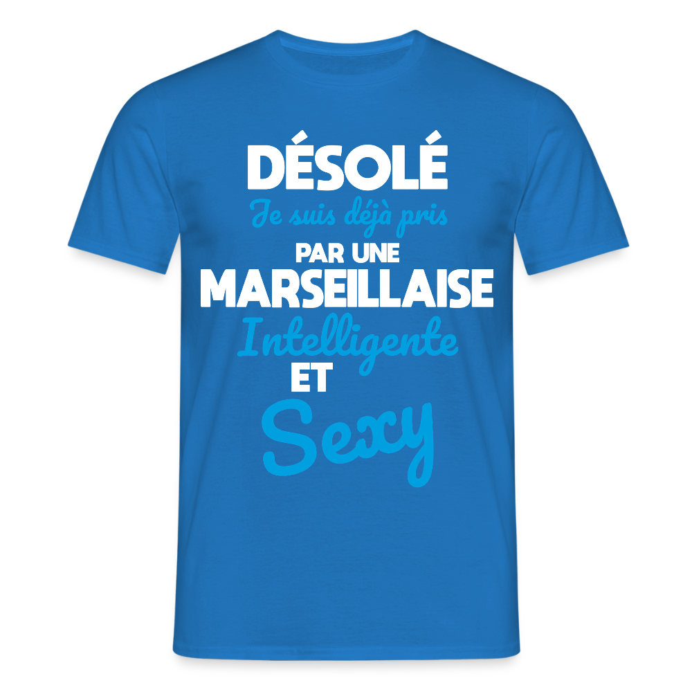 T-shirt Homme -  Je suis déjà pris par une Marseillaise intelligente et sexy - bleu royal