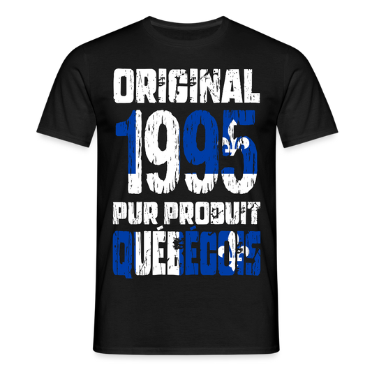 T-shirt Homme - Anniversaire 30 Ans - Original 1995 - Pur produit Québécois - noir