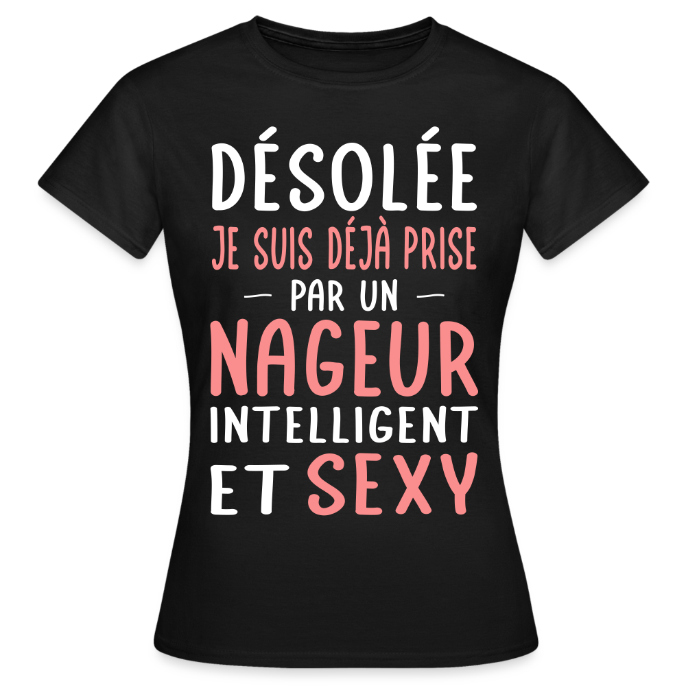 T-shirt Femme - Je suis prise par un nageur intelligent et sexy - noir