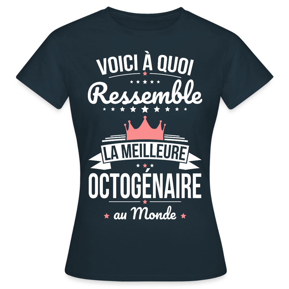 T-shirt Anniversaire Femme – La Meilleure Octogénaire au Monde - marine