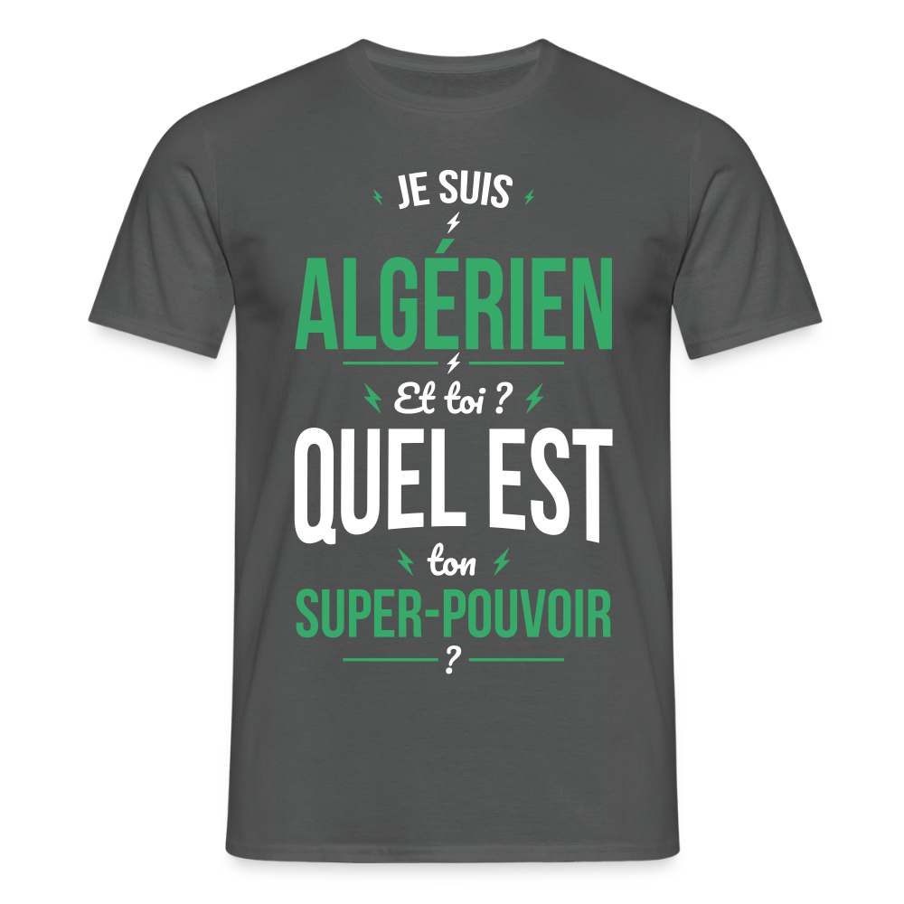 T-shirt Homme - Je suis Algérien - Super-pouvoir - charbon