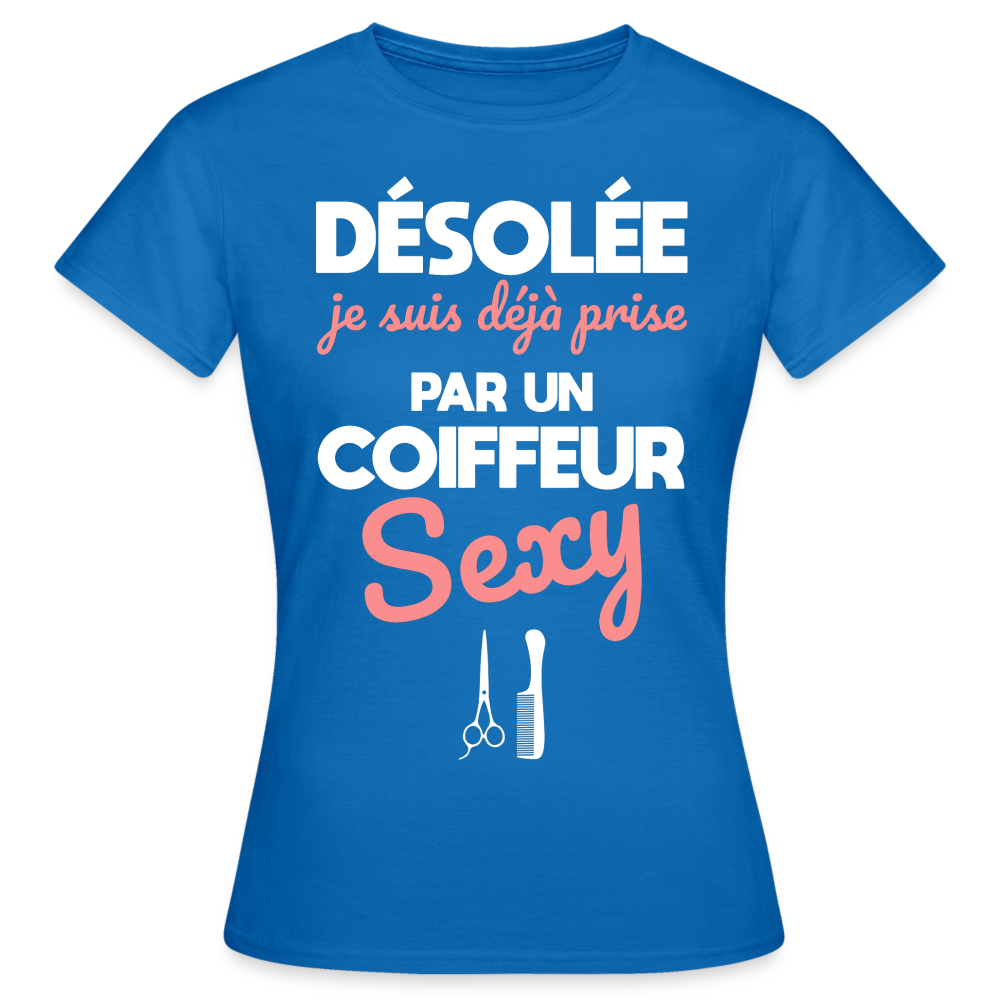 T-shirt Femme - Je suis déjà prise par un coiffeur sexy - bleu royal
