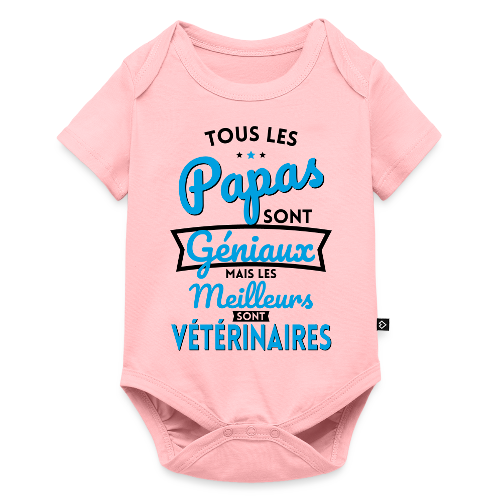 Body Bébé bio manches courtes - Papas géniaux - Les meilleurs sont vétérinaires - rose