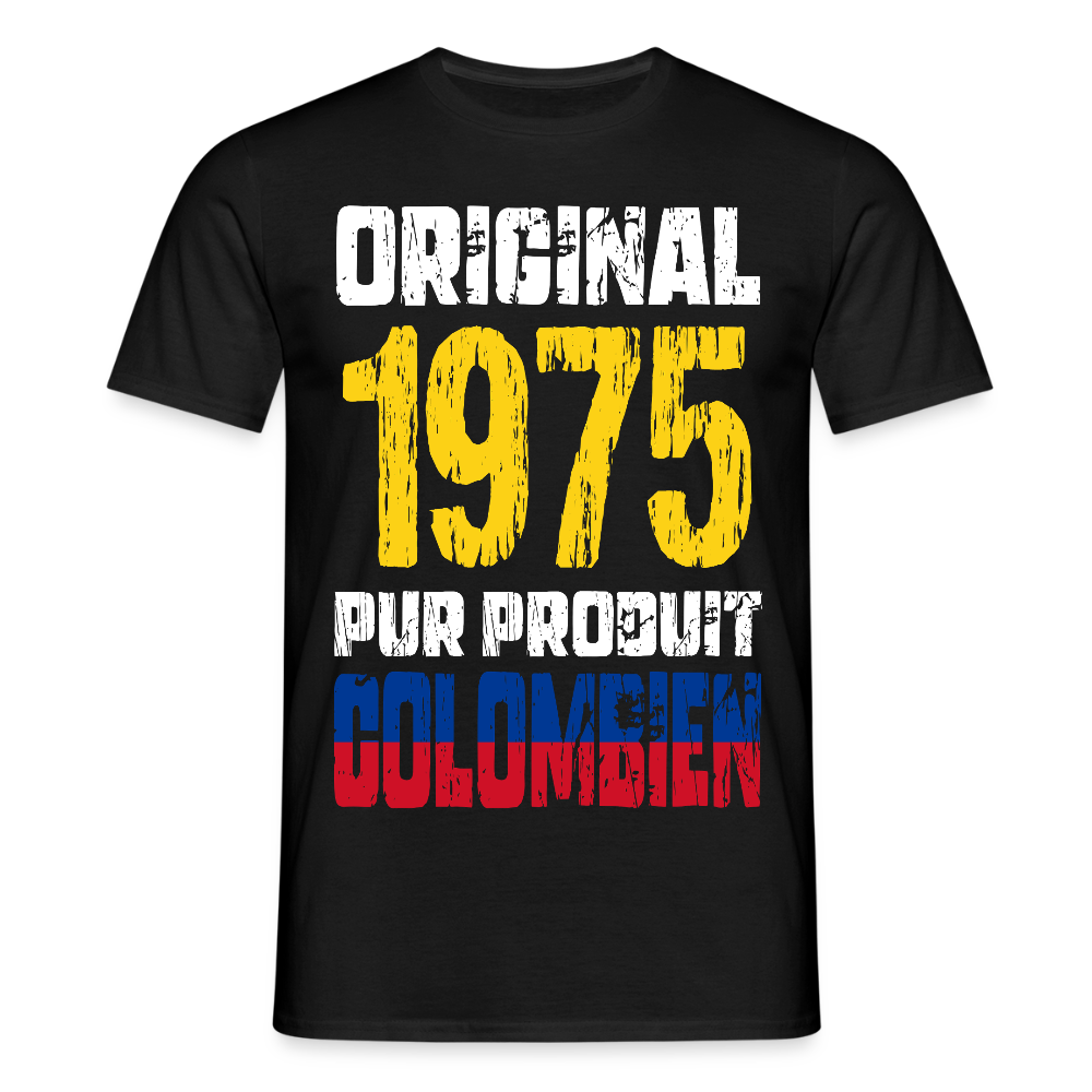 T-shirt Homme - Anniversaire 50 Ans - Original 1975 - Pur produit Colombien - noir
