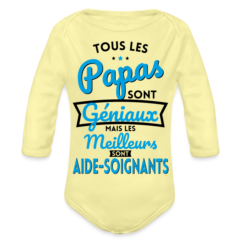 Body Bébé bio manches longues - Papas géniaux - Meilleurs sont aide-soignants - jaune délavé