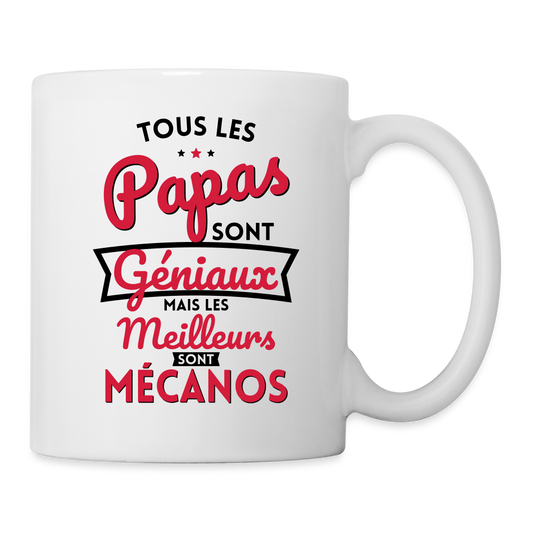 Mug blanc - Papas géniaux - Les meilleurs sont mécanos - blanc