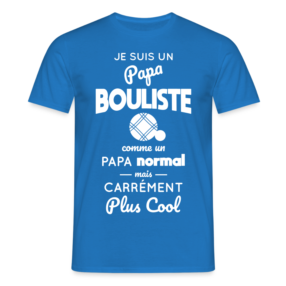 T-shirt Homme - Papa bouliste plus cool - bleu royal