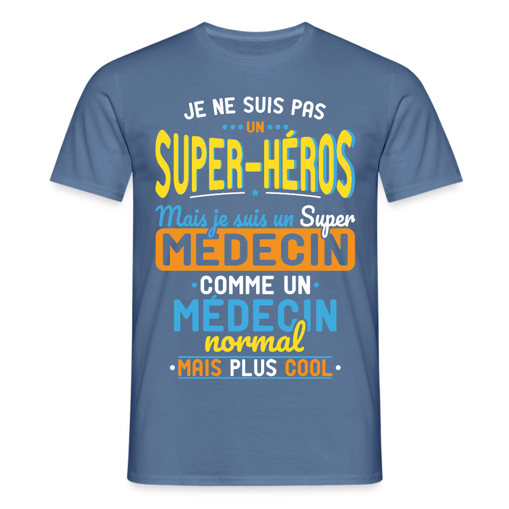 T-shirt Homme - Pas un Super-Héros mais un super Médecin - bleu pigeon 