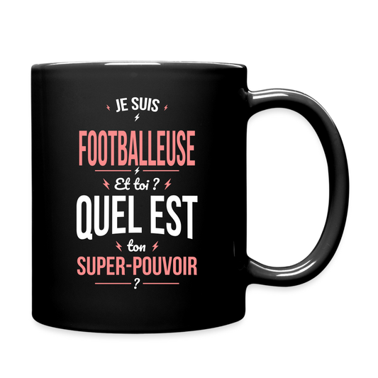 Mug uni - Je suis footballeuse - Super-pouvoir - noir