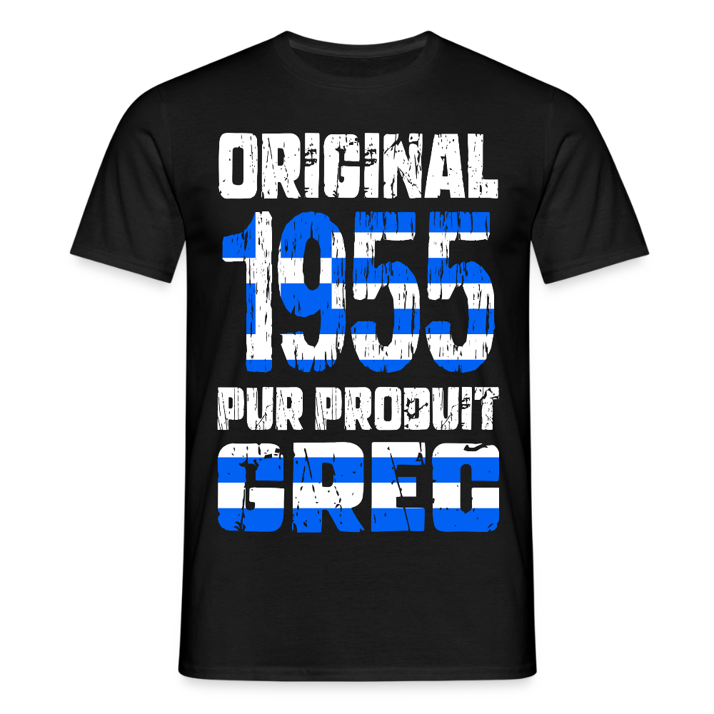 T-shirt Homme - Anniversaire 70 Ans - Original 1955 - Pur produit Grec - noir