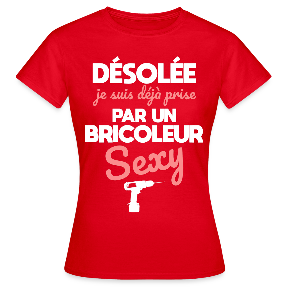 T-shirt Femme - Je suis prise par un bricoleur sexy - rouge