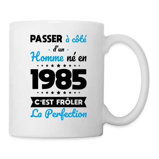 Mug blanc - Anniversaire 40 Ans - Né en 1985 - Frôler la perfection - blanc