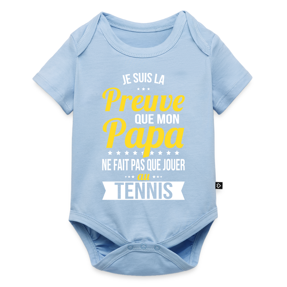 Body Bébé bio manches courtes - Mon Papa Ne Fait Pas Que Jouer Au Tennis - bleu clair