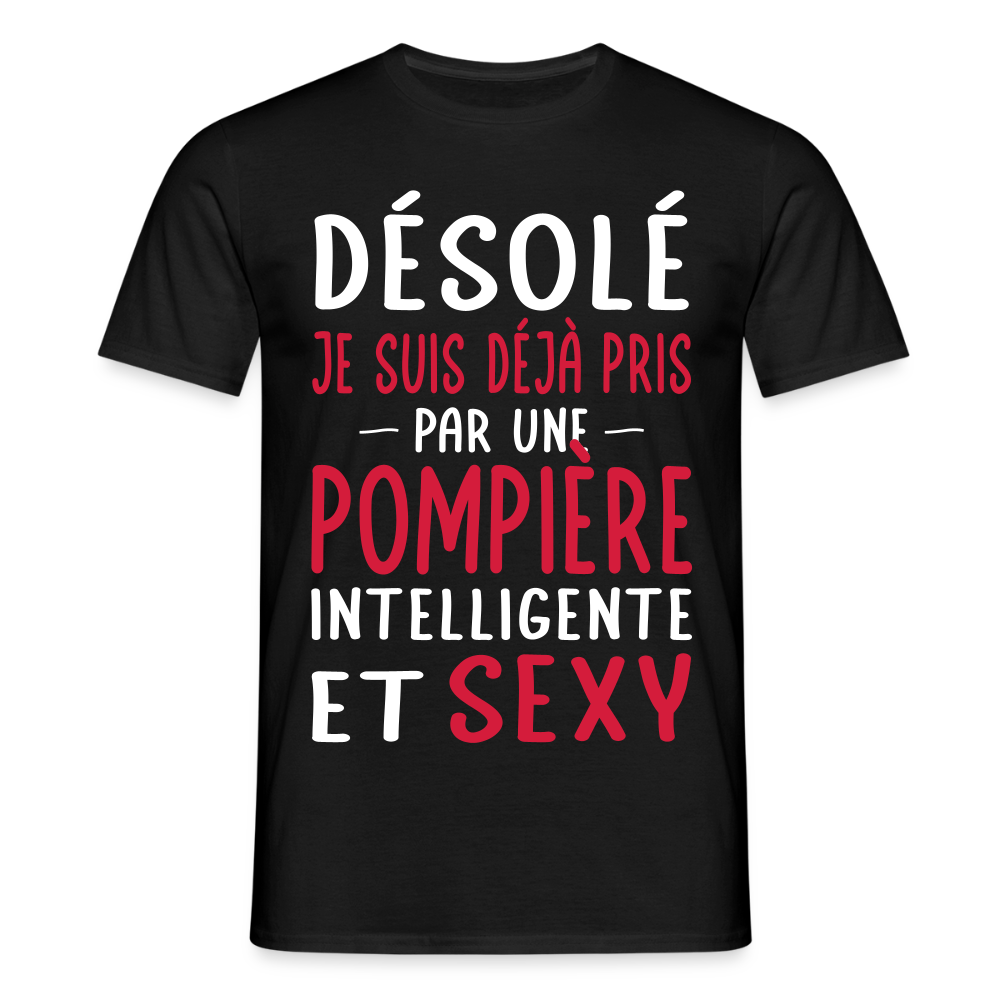 T-shirt Homme - Je suis pris par une pompière intelligente et sexy - noir