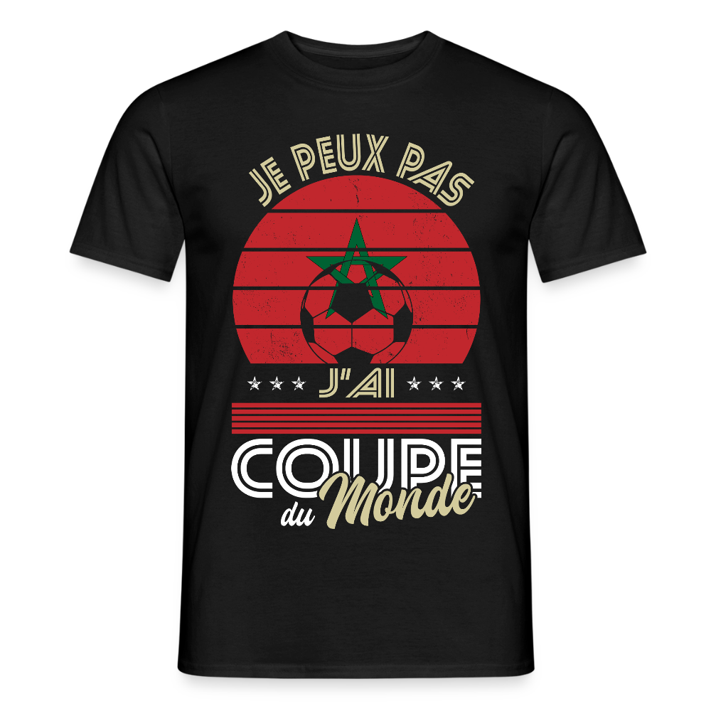 T-shirt Homme - Je peux pas j'ai Coupe du Monde - Maroc - noir
