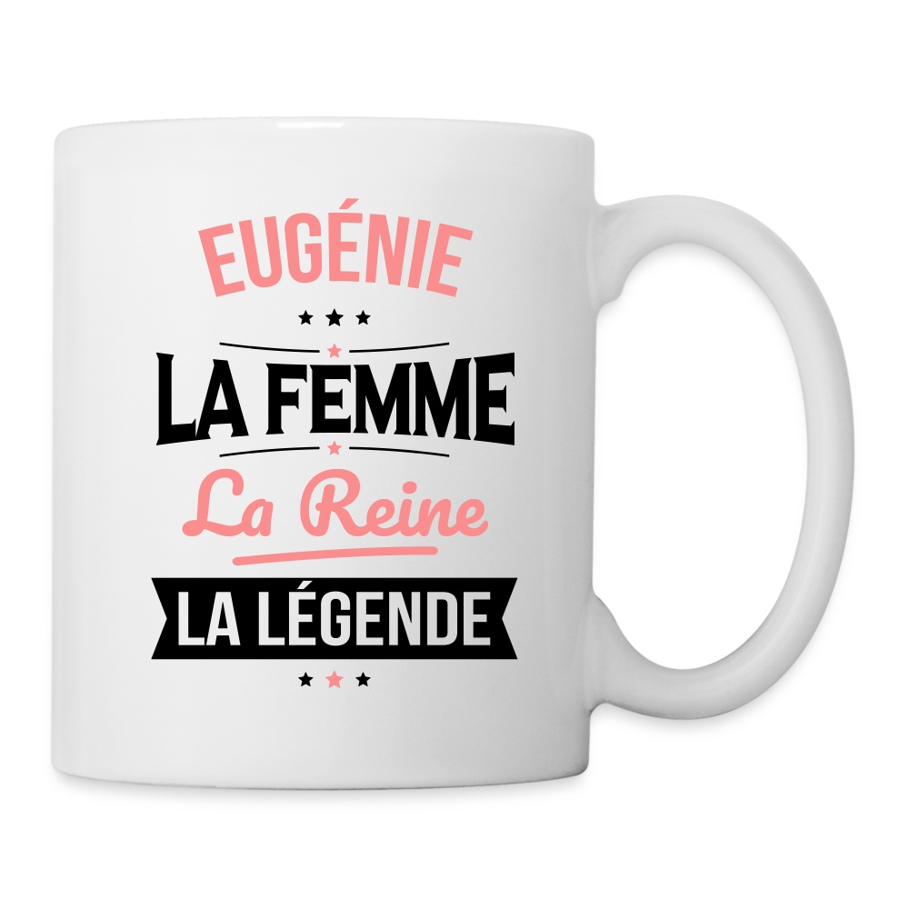 Mug blanc - Eugénie - la Femme - la Reine - la Légende - blanc