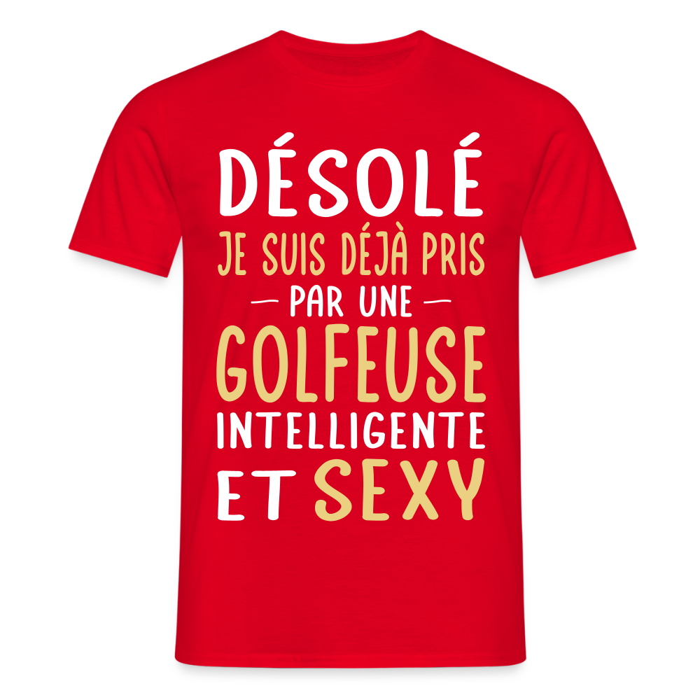 T-shirt Homme - Je suis pris par une golfeuse intelligente et sexy - rouge