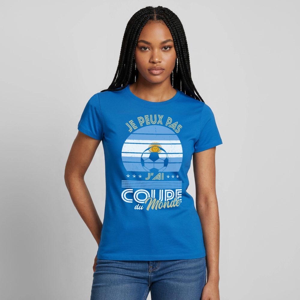 T-shirt Femme - Je peux pas j'ai Coupe du Monde - Argentine - bleu royal