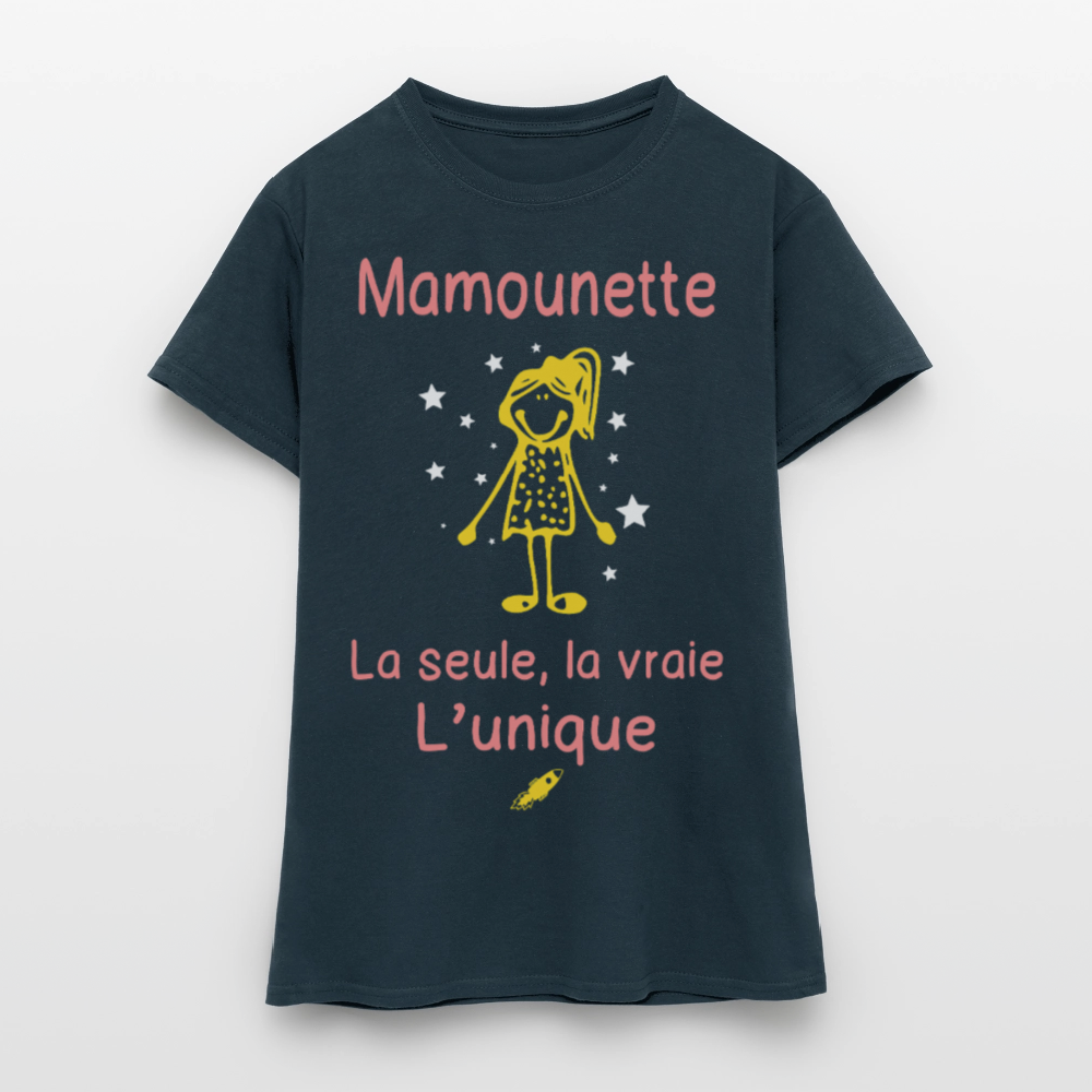T-shirt Femme - Mamounette - la seule - la vraie - l'unique - marine