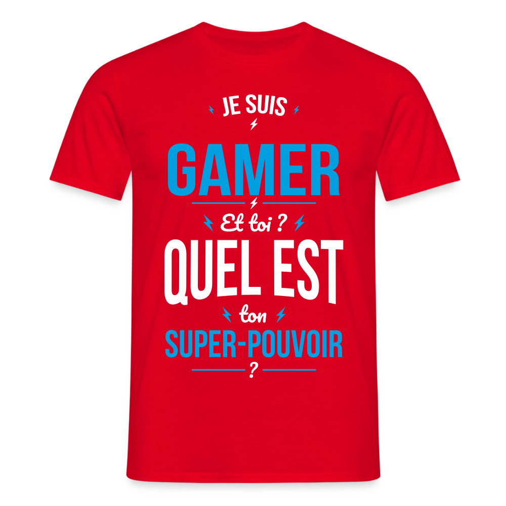 T-shirt Homme - Je suis gamer - Super-pouvoir - rouge