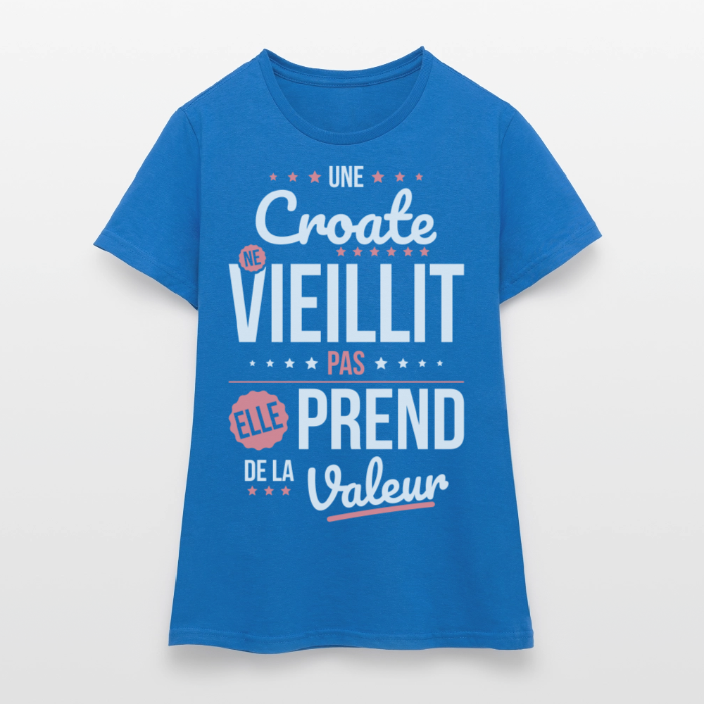 T-shirt Femme -  Une Croate ne vieillit pas - bleu royal