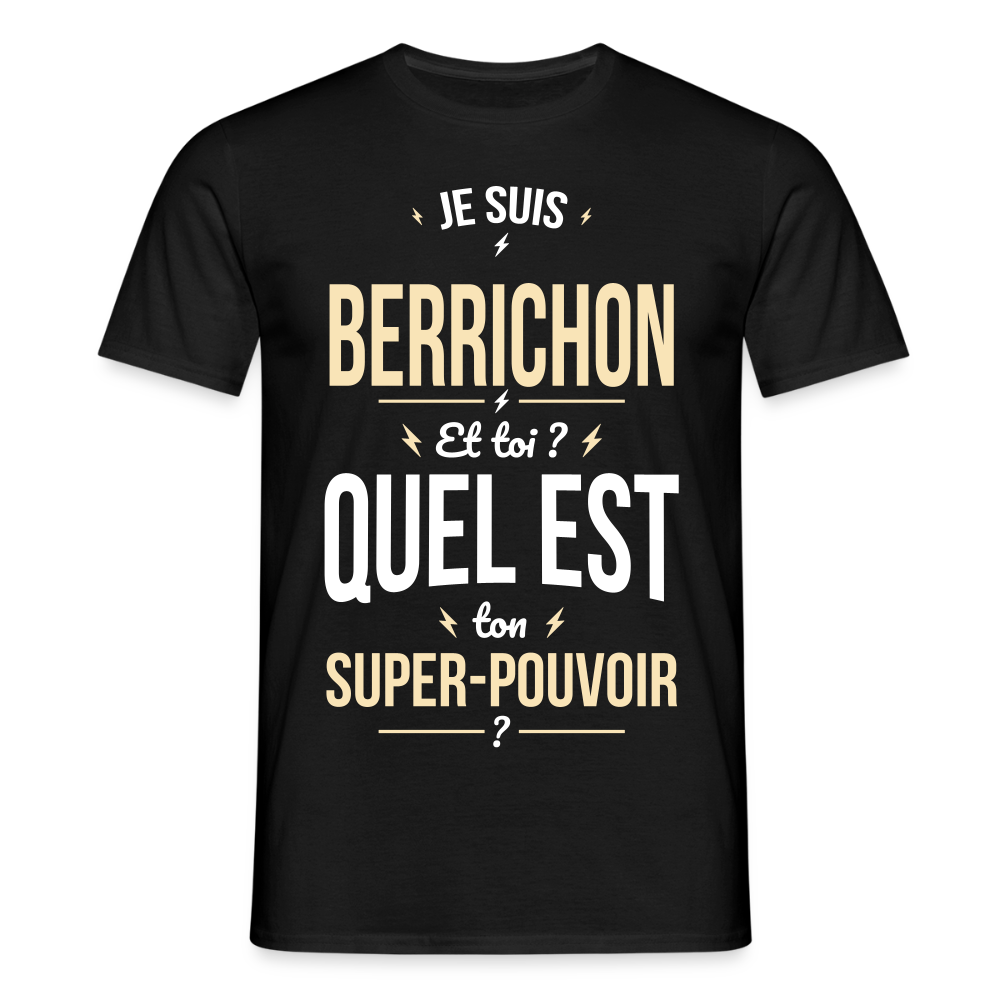 T-shirt Homme - Je suis Berrichon - Super-pouvoir - noir